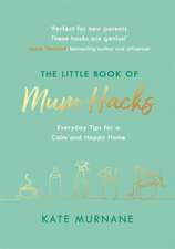 The Little Book of Mum Hacks