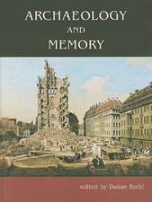 Archaeology and Memory