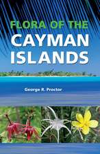 Flora of the Cayman Islands: Second Edition