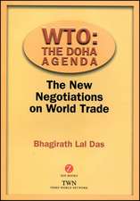 WTO: The Doha Agenda: The New Negotiations on World Trade