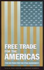 Free Trade for the Americas?: The United States' Push for the FTAA Agreement