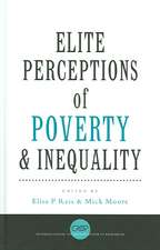 Elite Perceptions of Poverty and Inequality