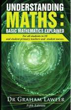 Understanding Maths - Basic Mathematics Explained