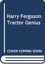 HARRY FERGUSON TRACTOR GENIUS