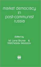 Market Democracy in Post-Communist Russia