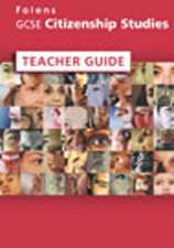 GCSE Citizenship Studies: Teacher Guide