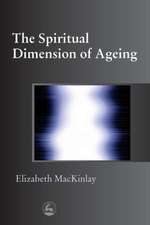 The Spiritual Dimensions of Ageing