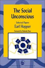 The Social Unconscious: Selected Papers