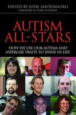 Autism All-Stars: How We Use Our Autism and Asperger Traits to Shine in Life