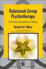 Relational Group Psychotherapy: From Basic Assumptions to Passion