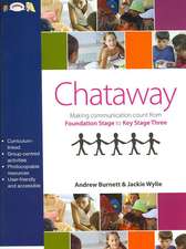 Chataway: Making Communication Count, from Foundation Stage to Key Stage Three