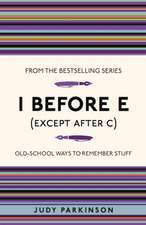 Parkinson, J: I Before E (Except After C)