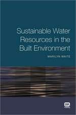 Sustainable Water Resources in the Built Environment