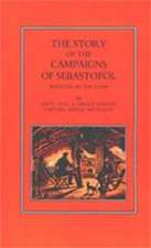 Story of the Campaign of Sebastopol: Written in the Camp