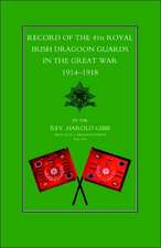 Record of the 4th Royal Irish Dragoon Guards in the Great War, 1914-1918