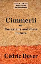 Cimmerii or Eurasians and Their Future