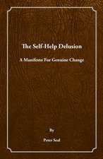 The Self-Help Delusion