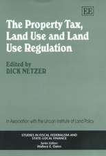 The Property Tax, Land Use and Land Use Regulation