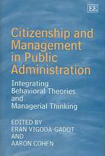 Citizenship and Management in Public Administrat – Integrating Behavioral Theories and Managerial Thinking