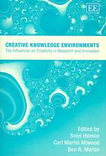 Creative Knowledge Environments – The Influences on Creativity in Research and Innovation