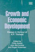 Growth and Economic Development – Essays in Honour of A.P. Thirlwall