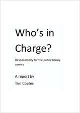 Who's in Charge? Responsibility for the Public Library Service