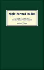 Anglo–Norman Studies XXXI – Proceedings of the Battle Conference 2008