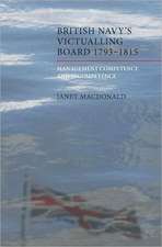 The British Navy′s Victualling Board, 1793–1815 – Management Competence and Incompetence