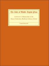 The Index of Middle English Prose Handlist IV – Manuscripts in the Douce Collection, Bodleian Library, Oxford