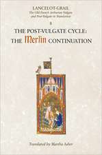 Lancelot–Grail: 8. The Post Vulgate Cycle. The M – The Old French Arthurian Vulgate and Post–Vulgate in Translation