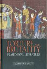 Torture and Brutality in Medieval Literature – Negotiations of National Identity