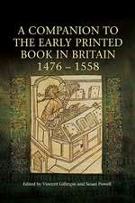 A Companion to the Early Printed Book in Britain, 1476–1558