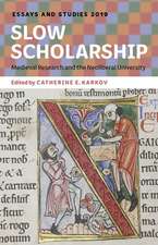 Slow Scholarship – Medieval Research and the Neoliberal University