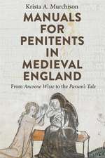 Manuals for Penitents in Medieval England – from Ancrene Wisse to the Parson`s Tale