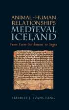 Animal–Human Relationships in Medieval Iceland – From Farm–Settlement to Sagas