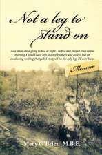 Not a Leg to Stand on: Based on the Life of South African Icon, Sarah Bartmann