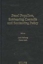 Penal Populism, Sentencing Councils and Sentencing Policy