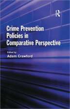 Crime Prevention Policies in Comparative Perspective