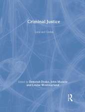 Criminal Justice: Local and Global