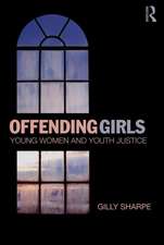 Offending Girls: Young Women and Youth Justice