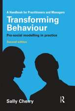 Transforming Behaviour: Pro-social Modelling in Practice