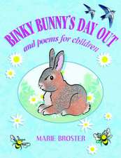 Binky Bunny's Day Out and Poems for Children