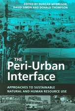 The Peri-Urban Interface: Approaches to Sustainable Natural and Human Resource Use