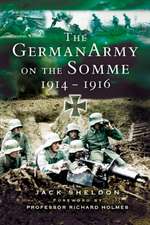 The German Army on the Somme, 1914-1916: 51st Highland Division in the Second World War