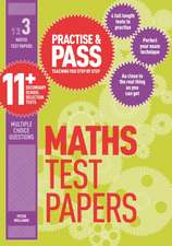 Williams, P: Practise & Pass 11+ Level Three: Maths Practice