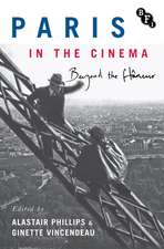 Paris in the Cinema: Beyond the Flâneur