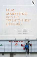 Film Marketing into the Twenty-First Century