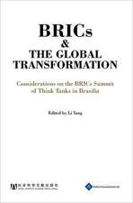 Brics and the Global Transformation