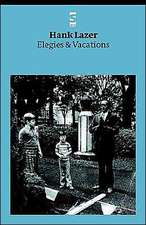 Elegies & Vacations