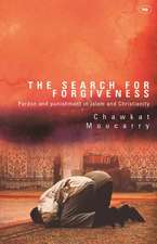 The Search for Forgiveness – Pardon And Punishment In Islam And Christianity